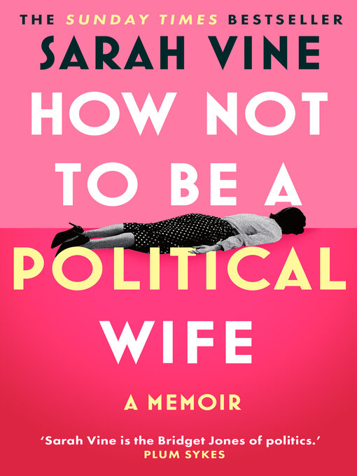 Cover image for How Not to Be a Political Wife
